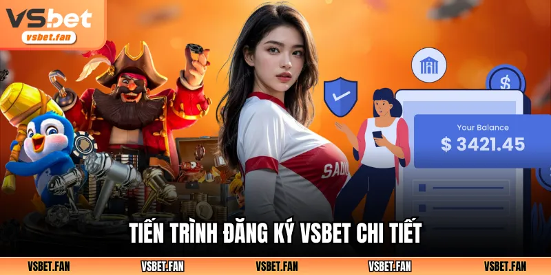 Tiến trình đăng ký VSBET chi tiết